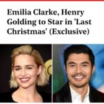 romantic comedies Last Christmas starring Emilia Clarke and Henry Golding